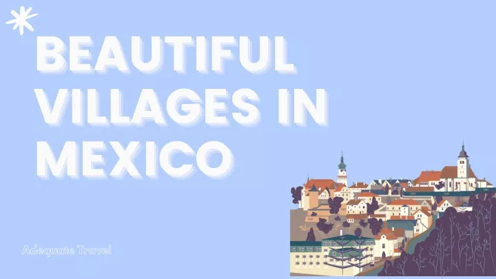 b b beautiful villages in mexico