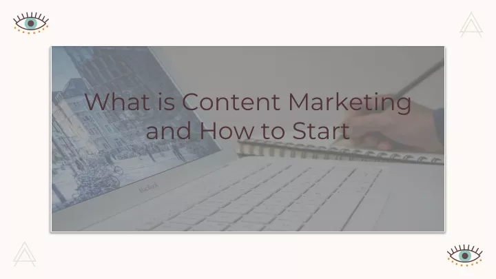 what is content marketing and how to start