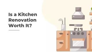 Is a Kitchen Renovation Worth It?