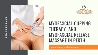 Myofascial Cupping Therapy  and Myofascial Release Massage in Perth