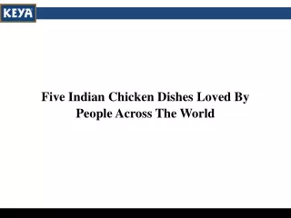 Five Indian Chicken Dishes Loved By People Across The World