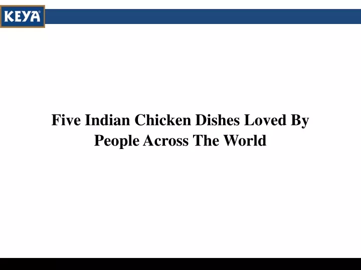 five indian chicken dishes loved by people across