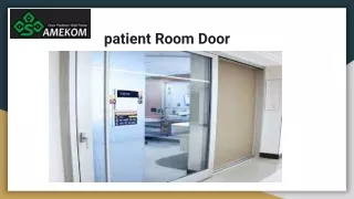 patient Room Door