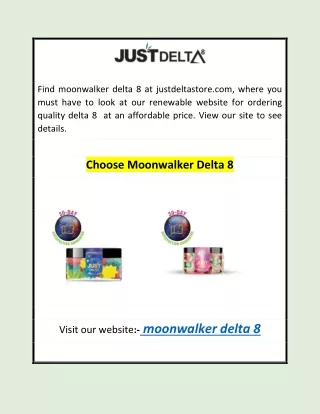 Choose Moonwalker Delta 8