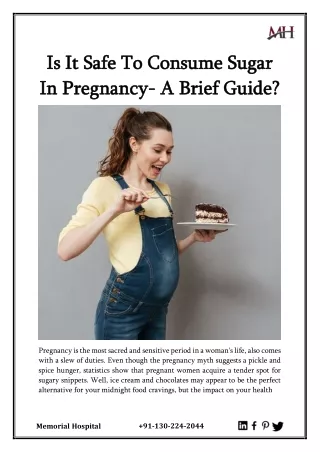 Is It Safe To Consume Sugar In Pregnancy- A Brief Guide?