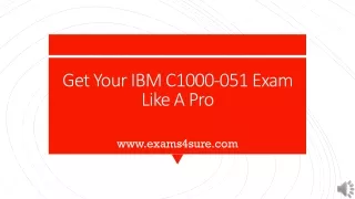 get your ibm c1000 051 exam like a pro