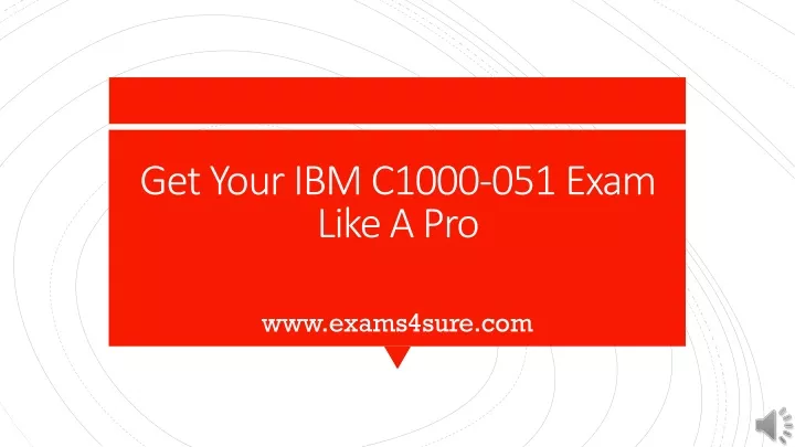 get your ibm c1000 051 exam like a pro
