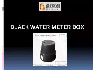 Searching for Black Water Meter Box?