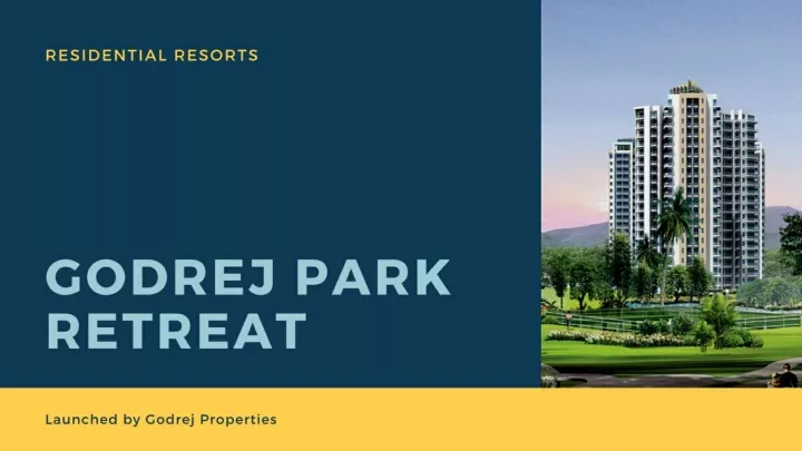 PPT - Godrej Park Retreat In Bangalore PowerPoint Presentation, Free ...