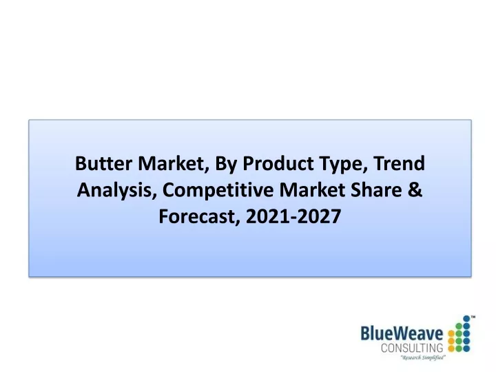 butter market by product type trend analysis