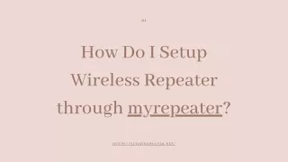 How Do I Setup Wireless Repeater through myrepeater