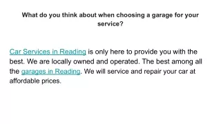 What do you think about when choosing a garage for your service_