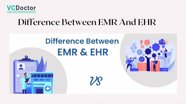 difference between emr and ehr