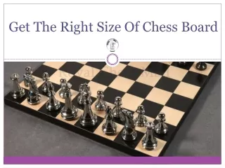 Get The Right Size Of Chess Board