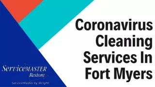 Service Master Provides The Best Coronavirus Cleaning In Fort Myers