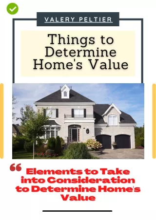 Valery Peltier - Things to Determine Home's Value