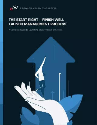 the start right finish well launch management