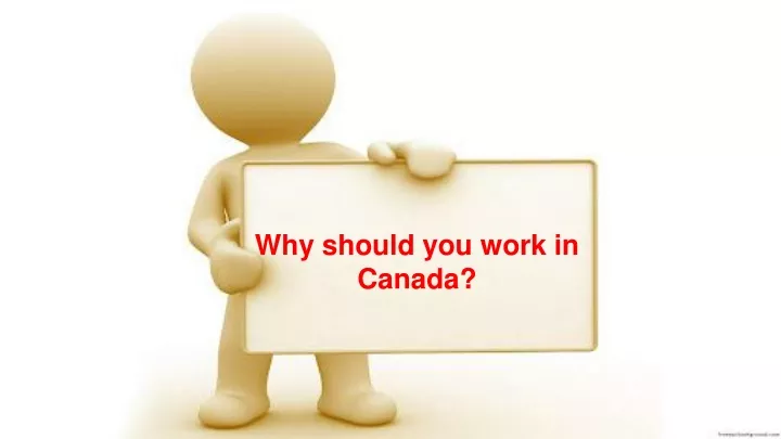 why should you work in canada