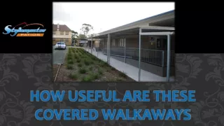 How Useful Are These Covered Walkaways