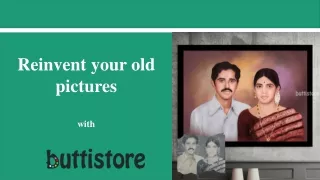 r einvent your old pictures with