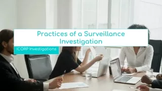 practices of a surveillance investigation