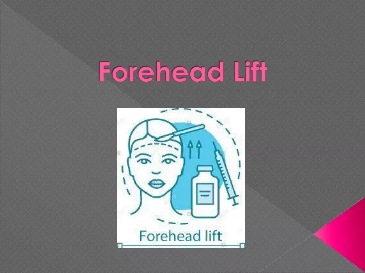 forehead lift