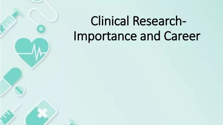clinical research importance and career