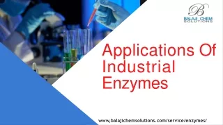 Increasing Use Of Industrial Enzymes