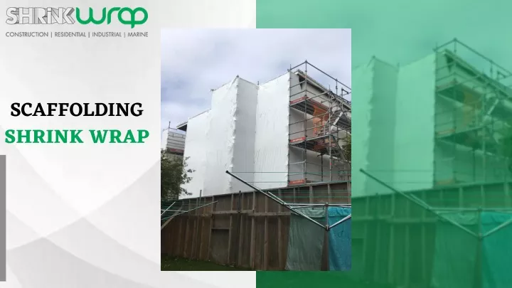 scaffolding shrink wrap