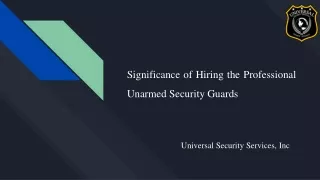 Key Benefits of Choosing the Professional Unarmed Security Guards