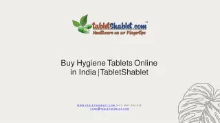 Hygiene Products: Get Hygiene Tablets Online in India | TabletShablet