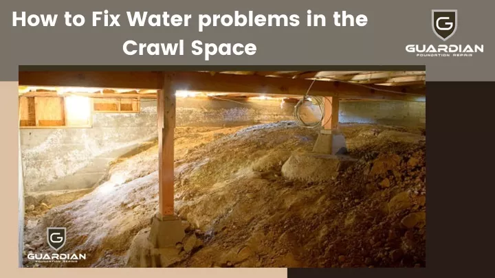 how to fix water problems in the crawl space