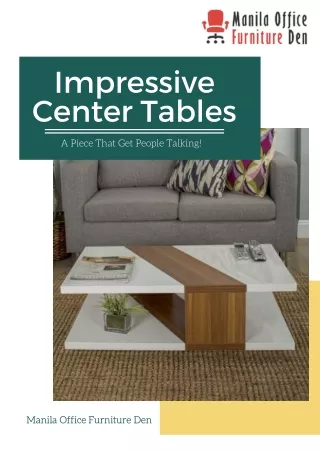 Impressive Center Tables For Luxury Living Rooms or Office