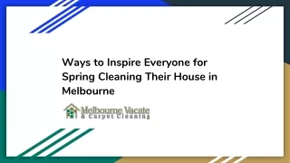 ways to inspire everyone for spring cleaning their house in melbourne