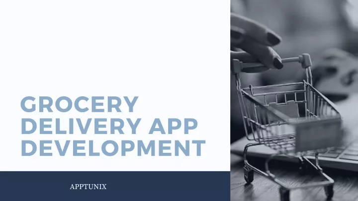 grocery delivery app development