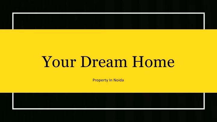 your dream home