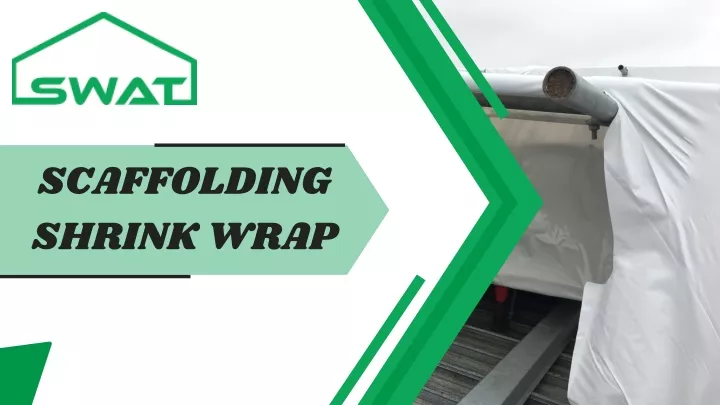 scaffolding shrink wrap