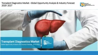 Transplant Diagnostics Market Analysis and Industry Forecast 2030