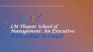 LM Thapar School of Management- An Executive MBA College in Punjab