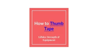 how to thumb tape