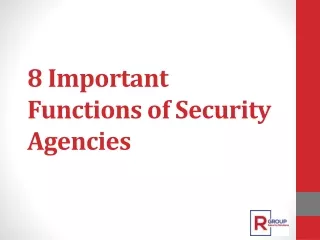 8 important functions of security agencies