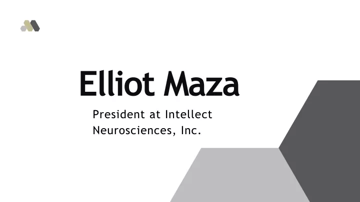 elliot maza president at intellect neurosciences