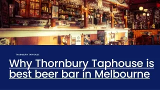 Why Thornbury Taphouse is best beer bar in Melbourne