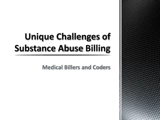 unique challenges of substance abuse billing