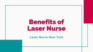Advantages of Laser Nurse New York