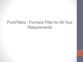 purefilters furnace filter for all your requirements