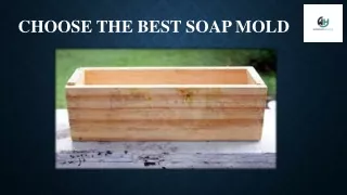 Choose The Best Soap Mold