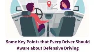 Some Key Points that Every Driver Should Aware about Defensive Driving