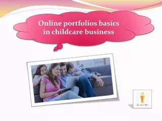 Online portfolios basics in childcare business