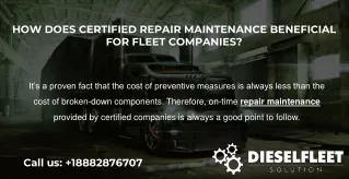 How does Certified Repair Maintenance Beneficial for Fleet Companies
